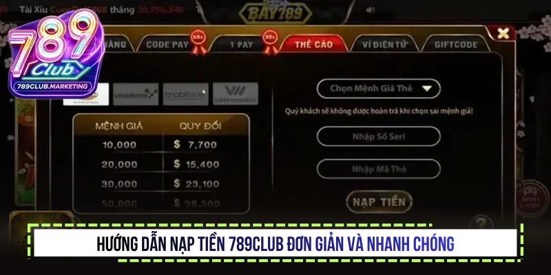 Hướng dẫn nạp tiền 789club đơn giản và nhanh chóng